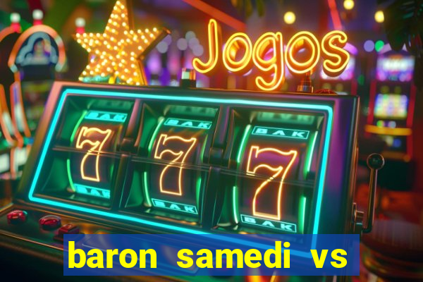 baron samedi vs papa legba